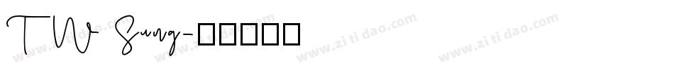 TW Sung字体转换